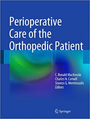 دانلود کتاب Perioperative Care of the Orthopedic Patient 1st Edition دانلود کتاب مراقبت از بیمار ارتوپدی نسخه اول گیگاپیپر